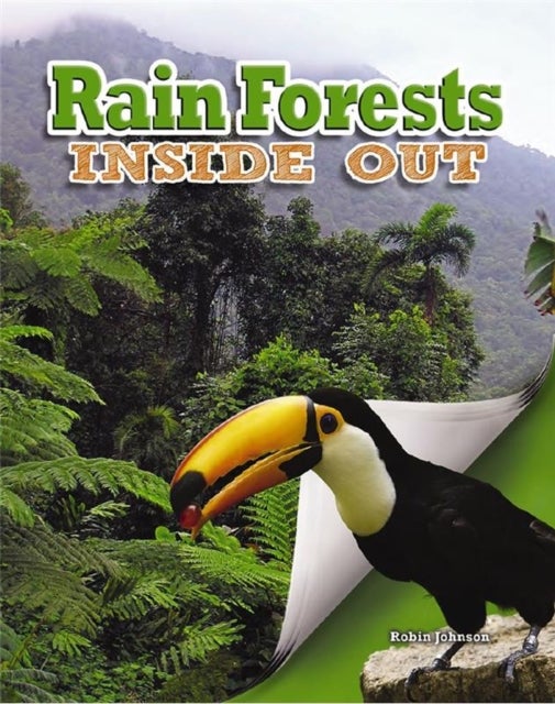 Rain Forests Inside Out