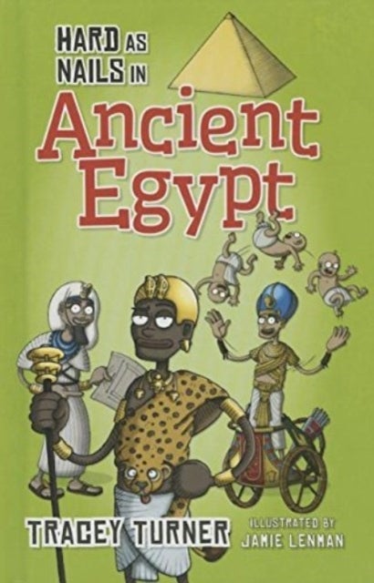 Hard As Nails: Ancient Egypt