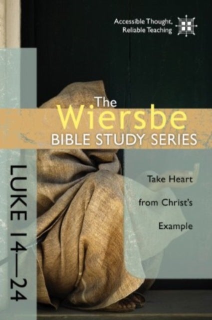 Luke 14-24 - Take Heart from Christ's Example