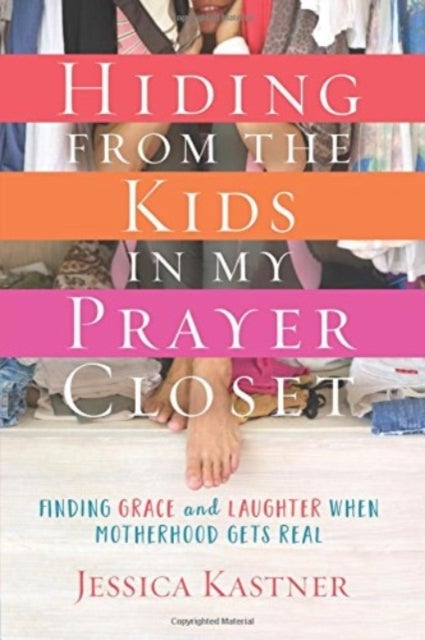 Hiding from the Kids in My Prayer Closet