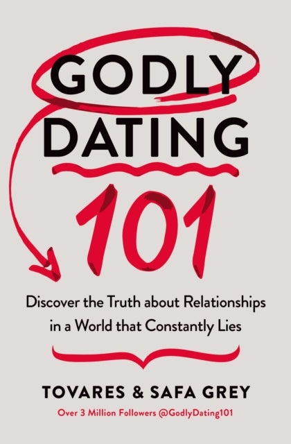 Godly Dating 101 | Softcover - Discover the Truth About Relationships in a World That Constantly Lies