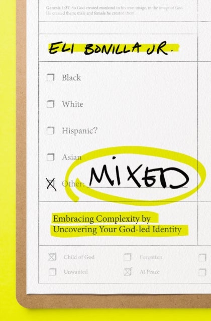 Mixed - Embracing Complexity by Uncovering Your God-led Identity