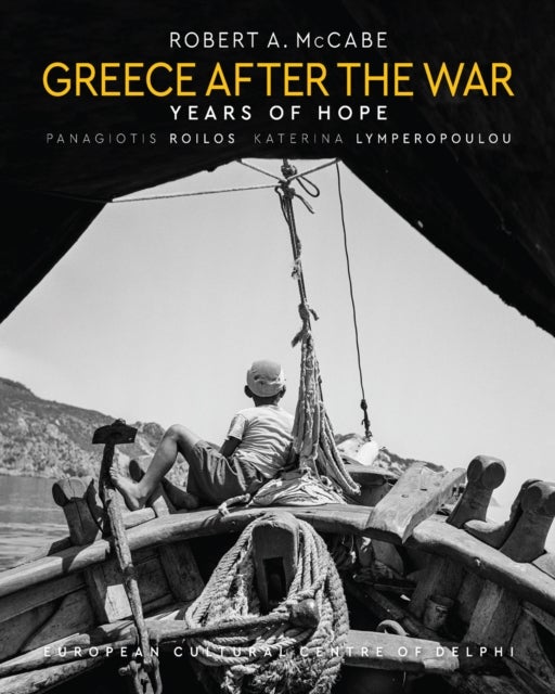 Greece After the War - Years of Hope