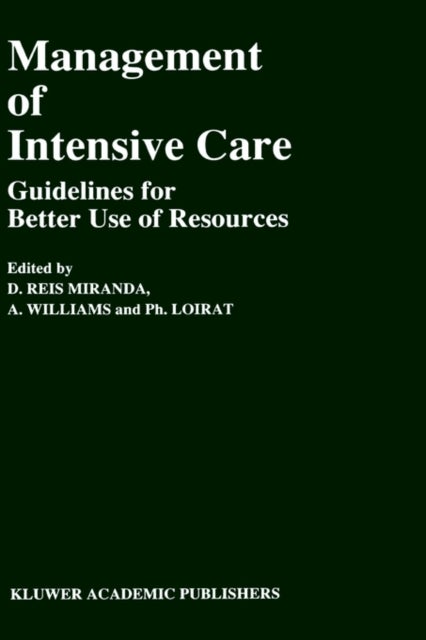 Management of Intensive Care - Guidelines for Better Use of Resources