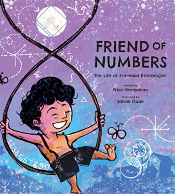 Friend of Numbers - The Life of Mathematician Srinivasa Ramanujan