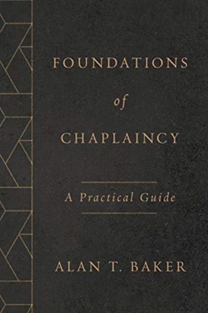 Foundations of Chaplaincy - A Practical Guide