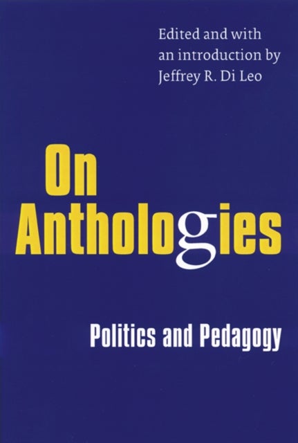 On Anthologies – Politics and Pedagogy - Politics and Pedagogy