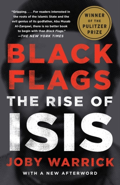 Black Flags (Pulitzer Prize Winner) - The Rise of ISIS