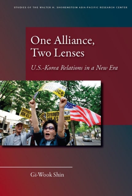 One Alliance, Two Lenses - U.S.-Korea Relations in a New Era
