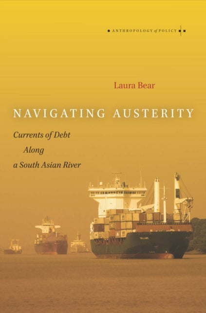 Navigating Austerity - Currents of Debt Along a South Asian River