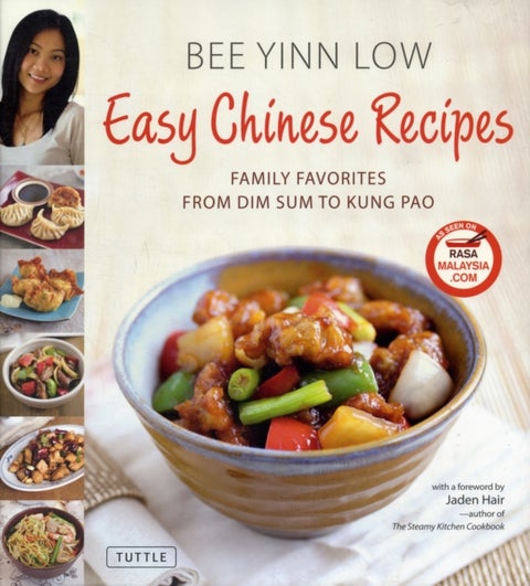 Easy Chinese Recipes - Family Favorites From Dim Sum to Kung Pao
