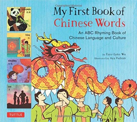 My First Book of Chinese Words - An ABC Rhyming Book of Chinese Language and Culture