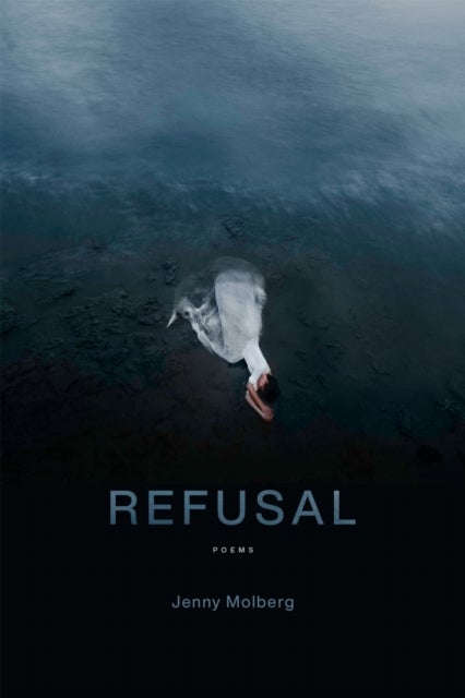 Refusal - Poems