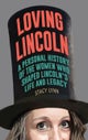 Loving Lincoln