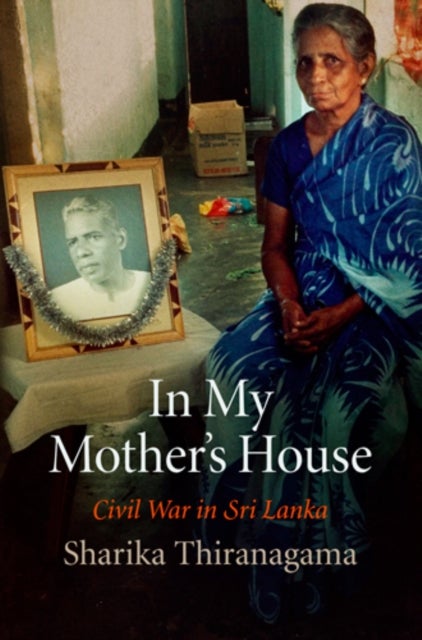 In My Mother's House - Civil War in Sri Lanka