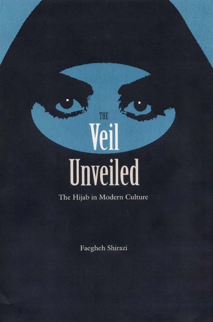 The Veil Unveiled - The Hijab in Modern Culture