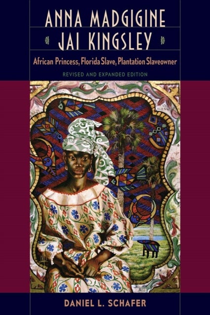 Anna Madgigine Jai Kingsley - African Princess, Florida Slave, Plantation Slaveowner