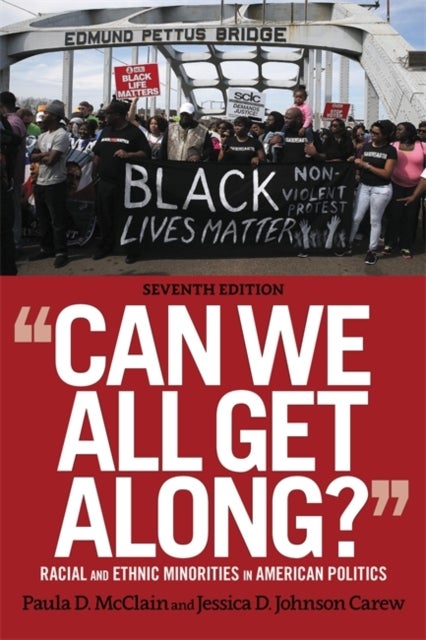Can We All Get Along? - Racial and Ethnic Minorities in American Politics