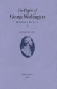 The Papers of George Washington Volume 1