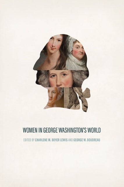 Women in George Washington''s World
