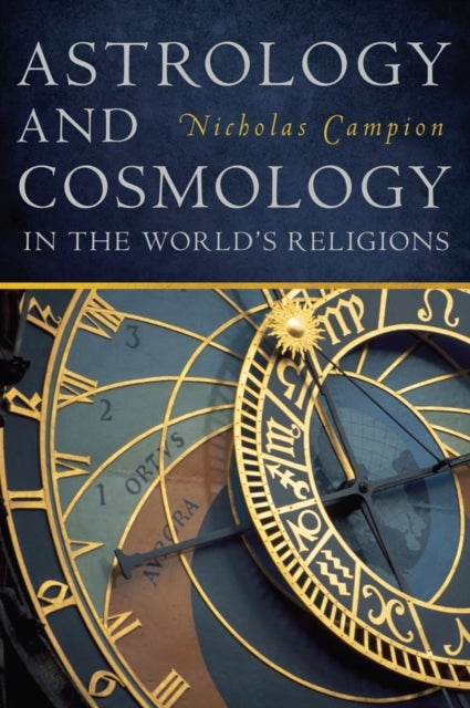 Astrology and Cosmology in the World¿s Religions