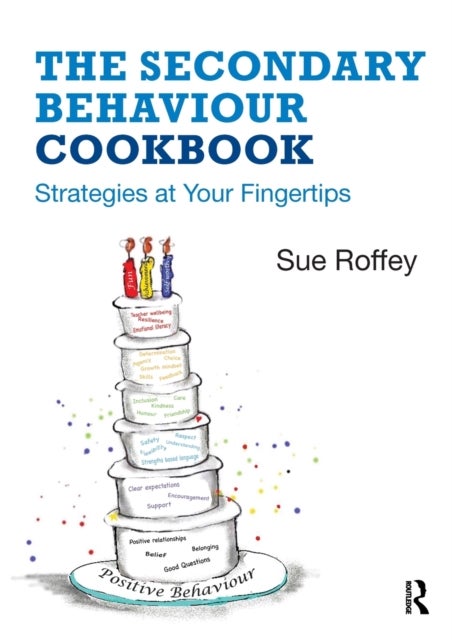 The Secondary Behaviour Cookbook - Strategies at Your Fingertips