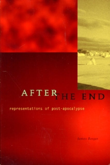 After the End - Representations of Post-Apocalypse