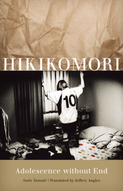 Hikikomori - Adolescence Without End