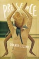 Presence – A Novel
