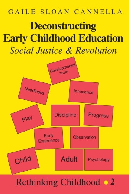 Deconstructing Early Childhood Education - Social Justice and Revolution