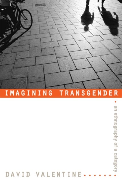 Imagining Transgender - An Ethnography of a Category