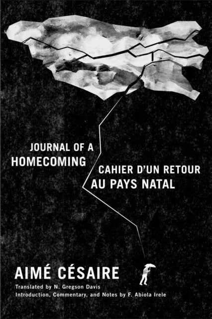 Journal of a Homecoming / Cahier D''un Retour Au Pays Natal