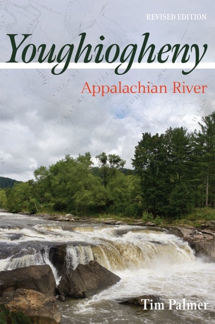 Youghiogheny - Appalachian River, Revised Edition
