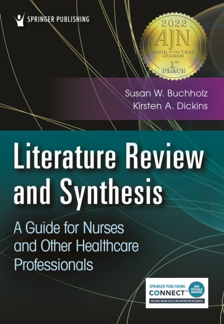 Literature Review and Synthesis - A Guide for Nurses and Other Healthcare Professionals