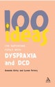 100 Ideas for Supporting Pupils with Dyspraxia and DCD