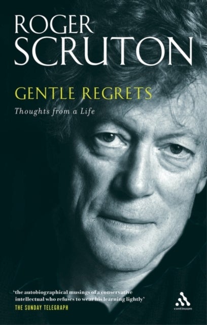 Gentle Regrets - Thoughts from a Life
