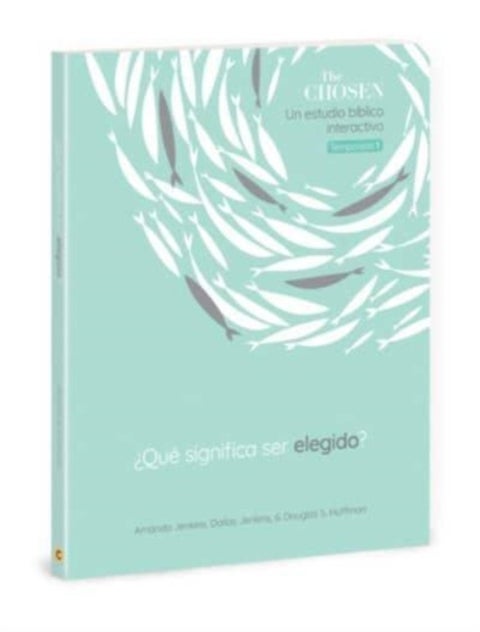 The Chosen ?Que Significa Ser Elegido? - Un estudio biblico interactivo, Temporada 1 (What Does it Mean to be Chosen? Season 1) (Spanish)