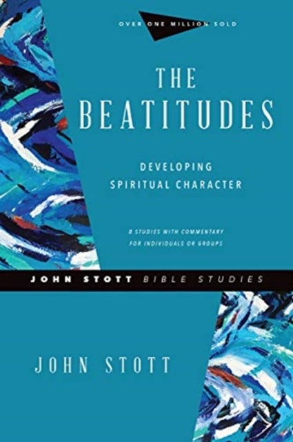 The Beatitudes – Developing Spiritual Character