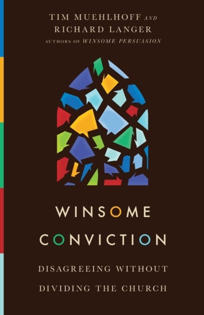 Winsome Conviction ¿ Disagreeing Without Dividing the Church