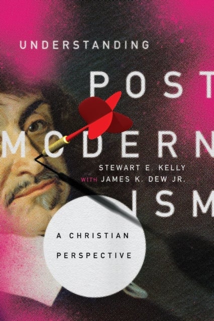 Understanding Postmodernism ¿ A Christian Perspective