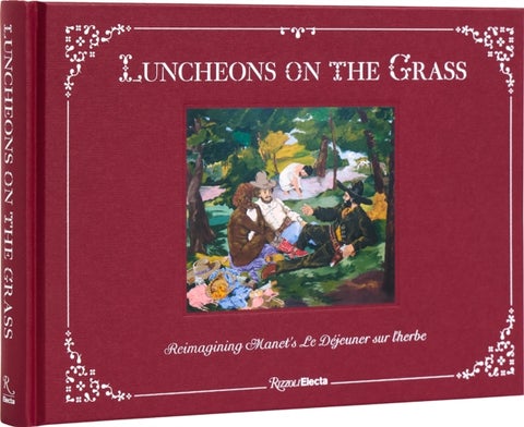 Luncheons on the Grass - Reimagining Manet's Le Dejeuner Sur L'Herbe