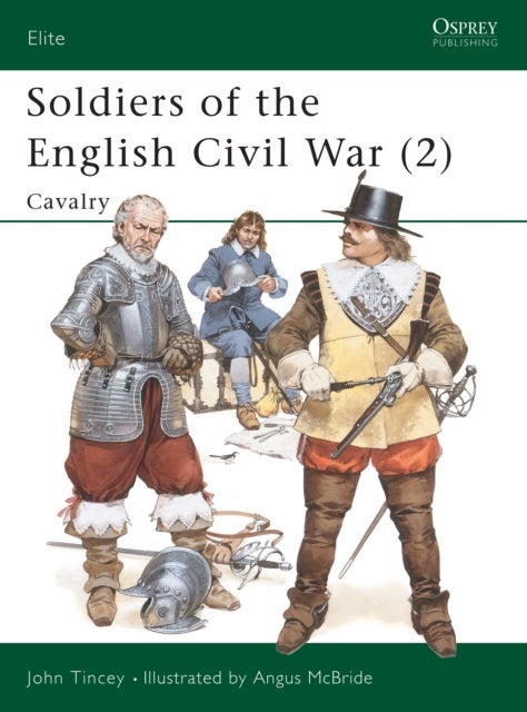Soldiers of the English Civil War (2) - Cavalry