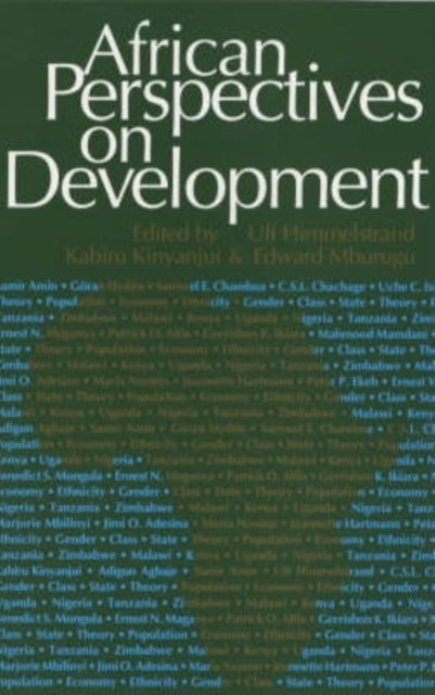 African Perspectives on Development – Controversies, Dilemmas and Openings - Controversies, Dilemmas and Openings