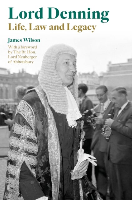 Lord Denning - Life, Law and Legacy