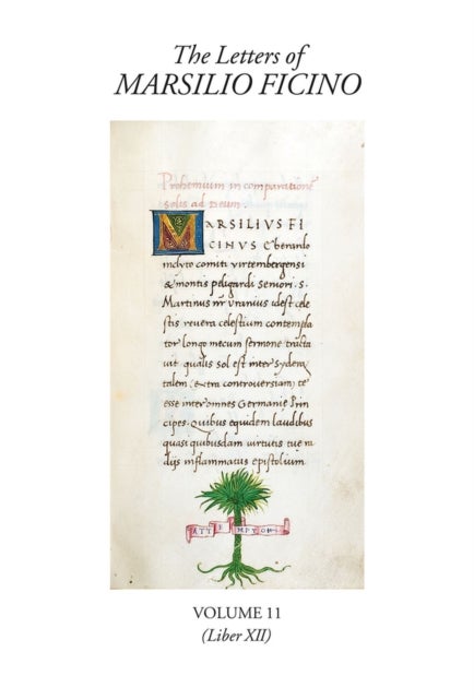 The Letters of Marsilio Ficino Volume 11 - (Book XII)