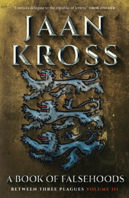 A Book of Falsehoods - Between Three Plagues Volume 3