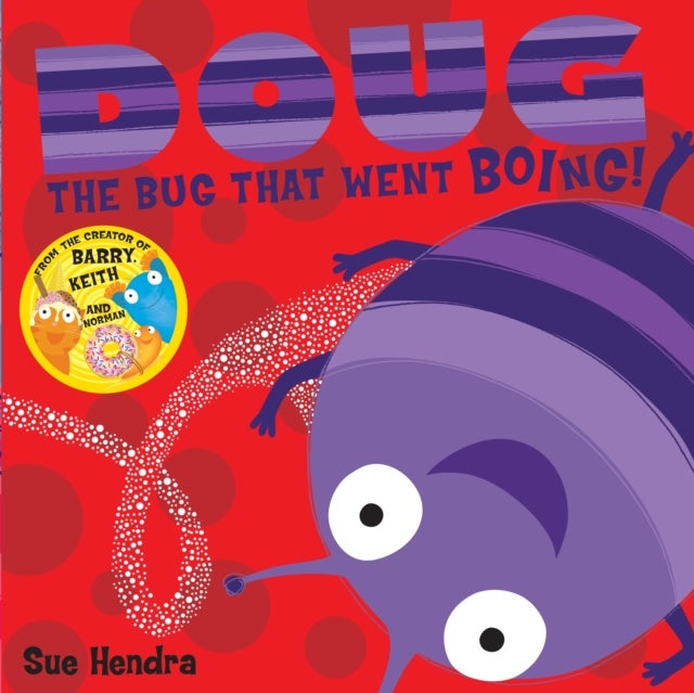 Doug the Bug - A laugh-out-loud picture book from the creators of Supertato!
