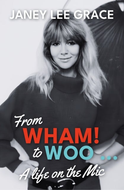 From Wham! to Woo - A Life on the Mic