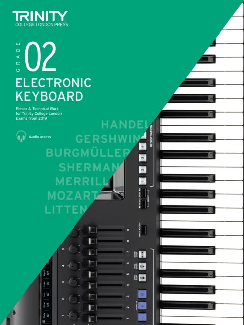 Trinity College London Electronic Keyboard Exam Pieces & Technical Work From 2019: Grade 2