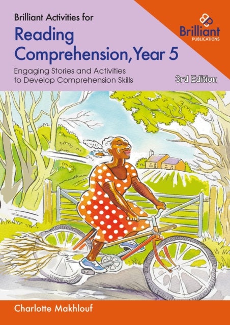 Brilliant Activities for Reading Comprehension, Year 5 - Engaging Stories and Activities  to Develop Comprehension Skills